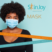 Skinjoy Dermatology - Mask is Required